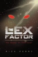 The Lex Factor: The Sequel to the Cave 1491802774 Book Cover