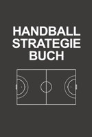 Handball Strategie Buch: Sagenhaft als Notizbuch Journal, Strategiebuch für jeden Trainer oder Coach zum Eintragen beim Training oder Spiel (German Edition) 1699261091 Book Cover