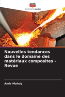Nouvelles tendances dans le domaine des matériaux composites - Revue (French Edition) 6209425062 Book Cover