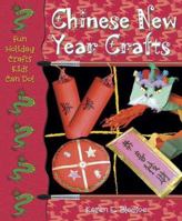 Chinese New Year Crafts (Fun Holiday Crafts Kids Can Do!) 0766023478 Book Cover