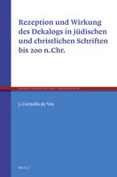 Rezeption Und Wirkung Des Dekalogs in Judischen Und Christlichen Schriften Bis 200 N.Chr. 9004324380 Book Cover