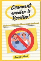 Comment arrêter le Ronfler!: Remèdes et Méthodes efficaces contre Ronflement B0BK7J25V1 Book Cover