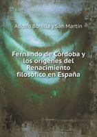 Fernando de Cordoba y Los Origenes del Renacimiento Filosofico En Espana 1246000601 Book Cover