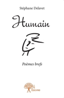Humain: Poèmes brefs (French Edition) 233285553X Book Cover