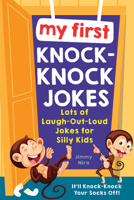 My First Knock-Knock Jokes : A Big, Laugh-Out-Loud Book for Kids 1728234719 Book Cover