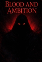 Blood and Ambition: The path to power B0GMZMKX5R Book Cover
