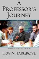 A Professor's Journey 1732539545 Book Cover