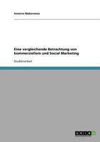 Eine vergleichende Betrachtung von kommerziellem und Social Marketing 3638919994 Book Cover