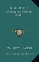 Rise of the Maratha Power 1167001842 Book Cover