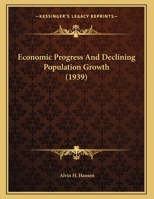 Economic Progress And Declining Population Growth 1162557826 Book Cover
