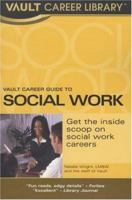 Vault Career Guide to Social Work 158131454X Book Cover
