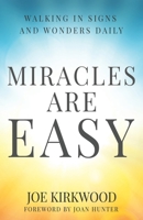 Miracles Are Easy: Walking in Signs and Wonders Daily B0BRLVSDFL Book Cover