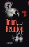 Union and Reunion 1482821281 Book Cover