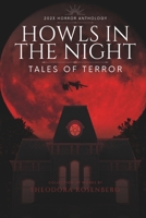 Howls in the Night: Tales of Terror: 2023 Horror Anthology B0CMFXBX61 Book Cover