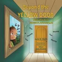 Beyond the Yellow Door * Más allá de la PUERTA AMARILLA 9962175917 Book Cover