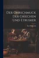 Der Ohrschmuck Der Griechen Und Etrusker 1021347485 Book Cover