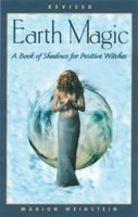Earth Magic: A Book of Shadows for Positive Witches 0919345026 Book Cover