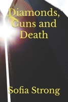 Diamonds, Guns and Death B0BR9KS424 Book Cover
