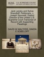 Jack Lansky and Sylvia Shandloff, Petitioners, v. Joseph Savoretti, District Director of the United U.S. Supreme Court Transcript of Record with Supporting Pleadings 1270412809 Book Cover