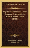 Lugares Communs De Letras Humanas E Appendix Ao Theatro De Los Dioses (1744) 1104996790 Book Cover