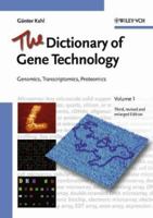 The Dictionary of Gene Technology: Genomics, Transcriptomics, Proteomics 3527307656 Book Cover