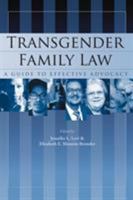 Transgender Family Law: A Guide to Effective Advocacy 1468552147 Book Cover
