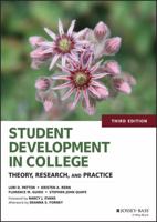 Student Development in College: Theory, Research, and Practice 0787909254 Book Cover