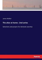 The altar at home: 2nd series 3337283969 Book Cover