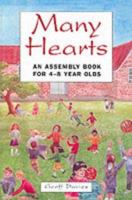 Many Hearts: Assembly Book for 4-8 Year Olds 1898255059 Book Cover