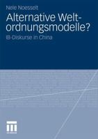 Alternative Weltordnungsmodelle?: Ib-Diskurse in China 3531173286 Book Cover
