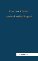 Abelard and His Legacy (Collected Studies, Cs704.) 086078861X Book Cover