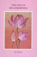 The Life of Sri Aurobindo 8170580803 Book Cover