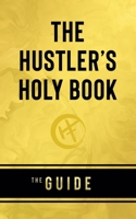 The Hustler's Holy Book 099336540X Book Cover