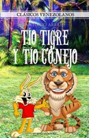 Tío Tigre y Tío Conejo B0BSB1FCWL Book Cover