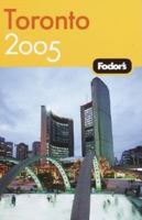 Fodor's Toronto 2005 1400014700 Book Cover