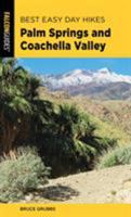 Best Easy Day Hikes Palm Springs and Coachella Valley 0762752610 Book Cover