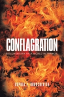 Conflagration : Documentary of a World in Turmoil 1796005622 Book Cover