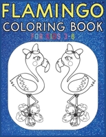 Flamingo Coloring Book For Kids 3-8: Amazing cute Flamingos color book  Kids Boys and girls. B084DP9B8R Book Cover