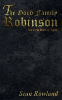 The Good Family Robinson (The Books of Signs) B0FXP8SF5Z Book Cover
