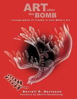 Art After the Bomb: Iconographies of Trauma in Late Modern Art 1438907184 Book Cover