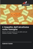 L'impatto dell'alcolismo sulla famiglia (Italian Edition) 6208190592 Book Cover