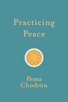 Practicing Peace 1611806135 Book Cover