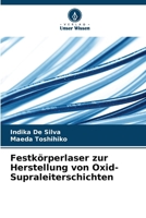 Festkörperlaser zur Herstellung von Oxid-Supraleiterschichten (German Edition) 6207683579 Book Cover