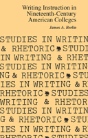 Writing Instruction in Nineteenth-Century American Colleges 0809311666 Book Cover