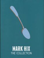 Mark Hix: The Collection 1849493170 Book Cover