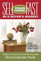 Sell Your Home Fast in a Buyer's Market: Secrets from an Expert Green Feng Shui Staging Designer 0977963314 Book Cover
