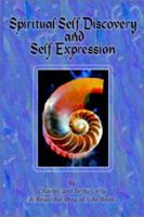 Spiritual Self Discovery and Self Expression 1403367183 Book Cover