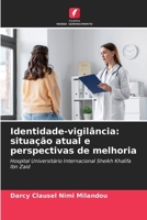 Identidade-vigilância: situação atual e perspectivas de melhoria 6209438121 Book Cover