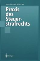 Praxis Des Steuerstrafrechts 3642637086 Book Cover