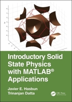 Introductory Solid State Physics with MATLAB Applications 146651230X Book Cover